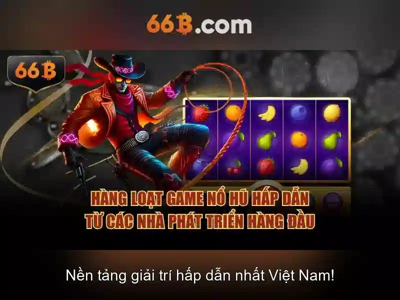 Sản phẩm và dịch vụ cốt lõi: 66b bet trong thực tiễn
